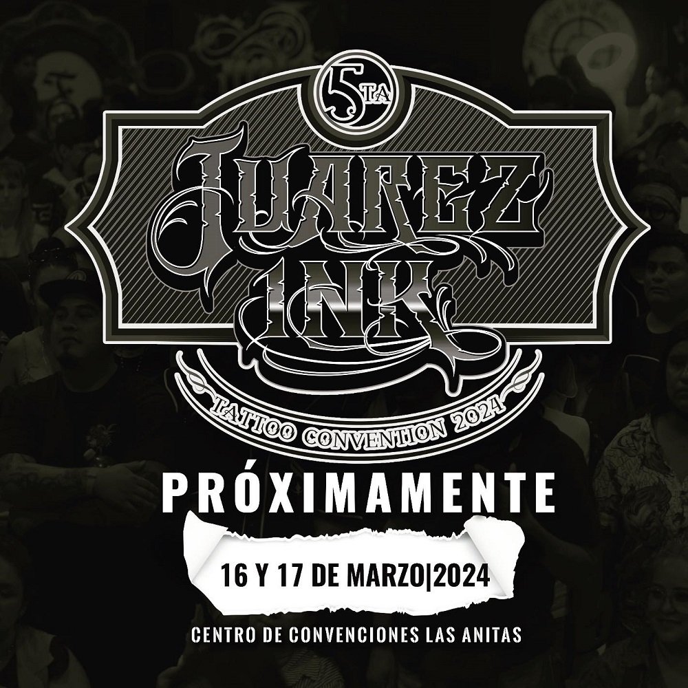 Juarez Ink Tattoo Convention 2024