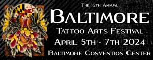 Baltimore Tattoo Arts Festival 2024