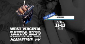 Spring West Virginia Tattoo Expo 2025